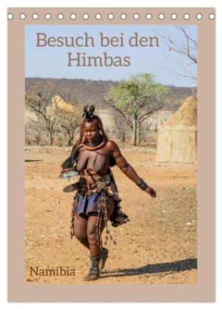 Kalender/agenda Besuch bei den Himbas - Namibia (Tischkalender 2027 DIN A5 hoch), CALVENDO Monatskalender Calvendo