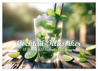 Naptár/Határidőnapló Cocktail-Klassiker (Wandkalender 2027 DIN A2 quer), CALVENDO Monatskalender Calvendo