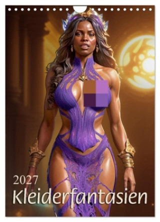 Naptár/Határidőnapló Kleiderfantasien (Wandkalender 2027 DIN A4 hoch), CALVENDO Monatskalender Calvendo