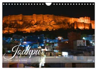 Naptár/Határidőnapló Jodhpur: Die blaue Stadt in Indien (Wandkalender 2027 DIN A4 quer), CALVENDO Monatskalender Calvendo