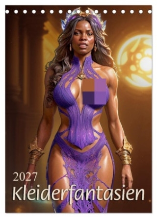 Naptár/Határidőnapló Kleiderfantasien (Tischkalender 2027 DIN A5 hoch), CALVENDO Monatskalender Calvendo