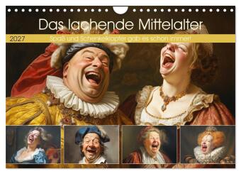 Naptár/Határidőnapló Das lachende Mittelalter. Spaß und Schenkelklopfer gab es schon immer! (Wandkalender 2027 DIN A4 quer), CALVENDO Monatskalender Calvendo