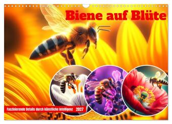 Kalender/agenda Biene auf Blüte - Faszinierende Details durch künstliche Intelligenz (Wandkalender 2027 DIN A3 quer), CALVENDO Monatskalender Calvendo