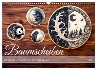 Kalender/Terminbuch Baumscheiben - Holzkunst mit Pinsel und Brandmalkolben (Wandkalender 2027 DIN A3 quer), CALVENDO Monatskalender Calvendo