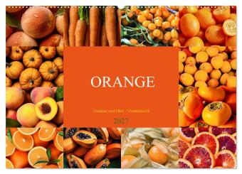 Kalender/Terminbuch ORANGE - Gemüse und Obst -Vitaminreich (Wandkalender 2027 DIN A2 quer), CALVENDO Monatskalender Calvendo