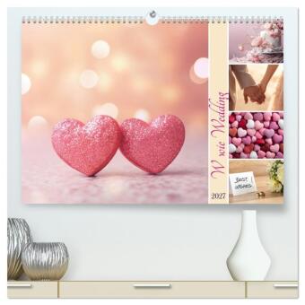 Kalendár/Diár W wie Wedding (hochwertiger Premium Wandkalender 2027 DIN A2 quer), Kunstdruck in Hochglanz Calvendo