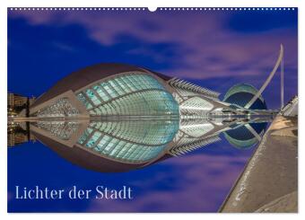 Naptár/Határidőnapló Lichter der Stadt (Wandkalender 2027 DIN A2 quer), CALVENDO Monatskalender Calvendo