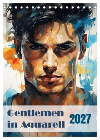 Naptár/Határidőnapló Gentlemen in Aquarell (Tischkalender 2027 DIN A5 hoch), CALVENDO Monatskalender Calvendo