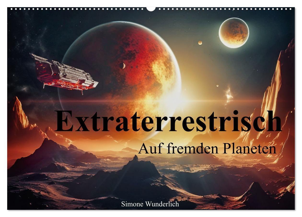 Kalender/agenda Extraterrestrisch - Auf fremden Planeten (Wandkalender 2027 DIN A2 quer), CALVENDO Monatskalender Calvendo