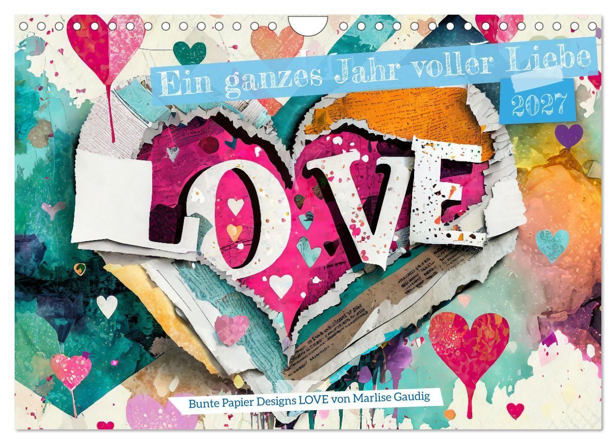Kalender/Terminbuch Ein ganzes Jahr voller Liebe (Wandkalender 2027 DIN A4 quer), CALVENDO Monatskalender Calvendo