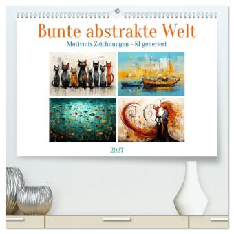 Kalendár/Diár Bunte abstrakte Welt (hochwertiger Premium Wandkalender 2027 DIN A2 quer), Kunstdruck in Hochglanz Calvendo
