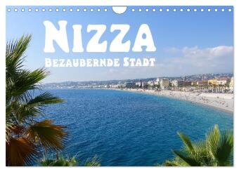 Kalender/Terminbuch Nizza Bezaubernde Stadt (Wandkalender 2027 DIN A4 quer), CALVENDO Monatskalender Calvendo
