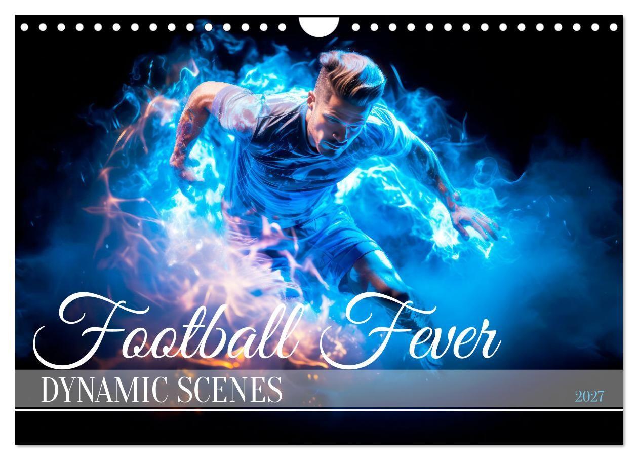 Kalender/agenda FOOTBALL FEVER Dynamic scenes (Wall Calendar 2027 DIN A4 landscape), CALVENDO 12 Month Wall Calendar Calvendo