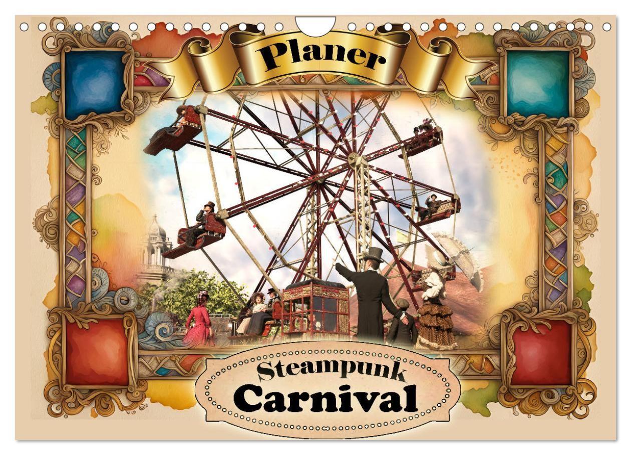 Calendario/Diario Steampunk Carnival (Wandkalender 2027 DIN A4 quer), CALVENDO Monatskalender Calvendo