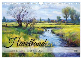 Kalender/Terminbuch Havelland - Impressionistische Visionen einer idyllischen Region (Wandkalender 2027 DIN A4 quer), CALVENDO Monatskalender Calvendo