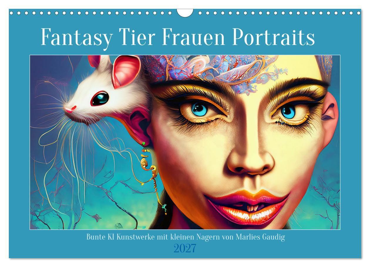 Kalendár/Diár Fantasy Tier Frauen Portraits (Wandkalender 2027 DIN A3 quer), CALVENDO Monatskalender Calvendo
