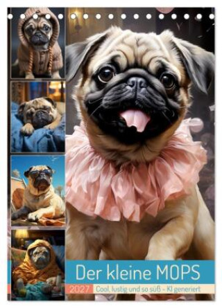 Kalender/Terminbuch Der kleine Mops (Tischkalender 2027 DIN A5 hoch), CALVENDO Monatskalender Calvendo
