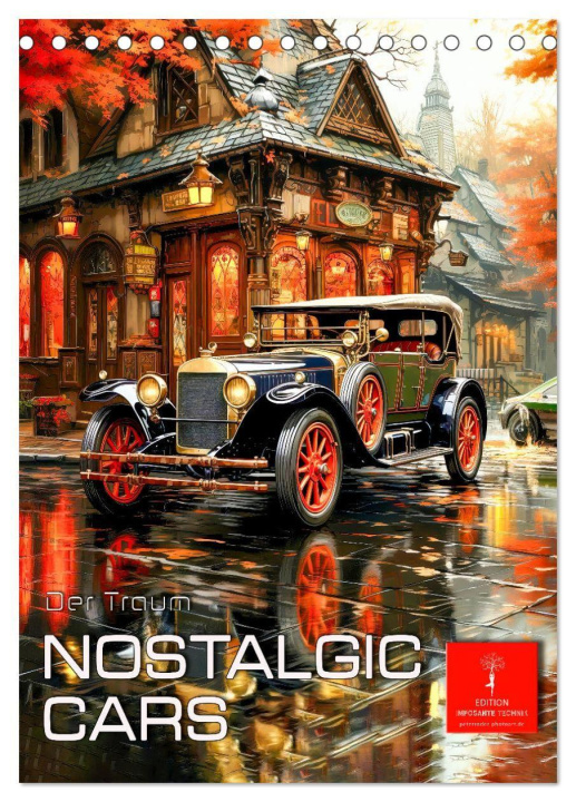 Kalender/Terminbuch Nostalgic Cars der Traum (Tischkalender 2027 DIN A5 hoch), CALVENDO Monatskalender Calvendo
