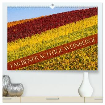 Naptár/Határidőnapló Farbenprächtige Weinberge (hochwertiger Premium Wandkalender 2027 DIN A2 quer), Kunstdruck in Hochglanz Calvendo