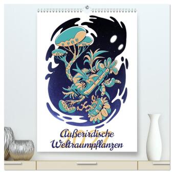 Naptár/Határidőnapló Außerirdische Weltraumpflanzen (hochwertiger Premium Wandkalender 2027 DIN A2 hoch), Kunstdruck in Hochglanz Calvendo