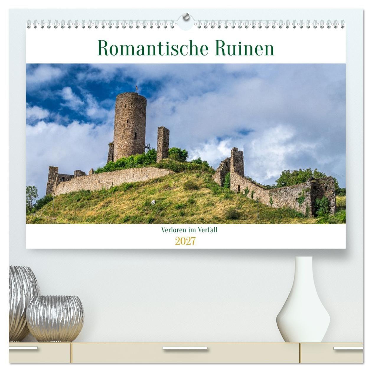 Kalendár/Diár Romantische Ruinen (hochwertiger Premium Wandkalender 2027 DIN A2 quer), Kunstdruck in Hochglanz Calvendo