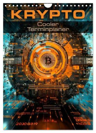 Naptár/Határidőnapló KRYPTO Cooler Terminplaner (Wandkalender 2027 DIN A4 hoch), CALVENDO Monatskalender Calvendo