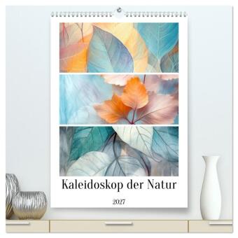 Naptár/Határidőnapló Kaleidoskop der Natur (hochwertiger Premium Wandkalender 2027 DIN A2 hoch), Kunstdruck in Hochglanz Calvendo