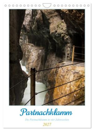 Naptár/Határidőnapló Partnachklamm (Wandkalender 2027 DIN A4 hoch), CALVENDO Monatskalender Calvendo
