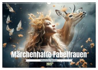Kalender/Terminbuch Märchenhafte Fabelfrauen (Wandkalender 2027 DIN A3 quer), CALVENDO Monatskalender Calvendo
