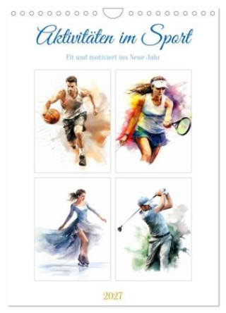 Kalender/Terminbuch Aktivitäten im Sport (Wandkalender 2027 DIN A4 hoch), CALVENDO Monatskalender Calvendo