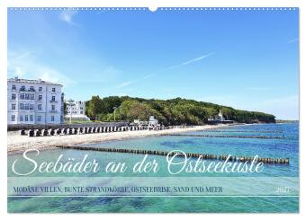 Kalender/Terminbuch Seebäder an der Ostseeküste - Modäne Villen, bunte Strandkörbe, Ostseebrise, Sand und Meer (Wandkalender 2027 DIN A2 quer), CALVENDO Monatskalender Calvendo