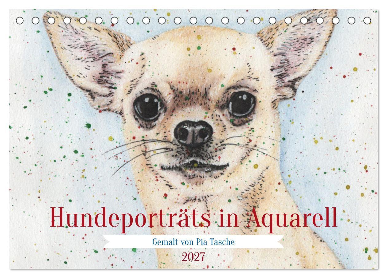 Kalendár/Diár Hundeporträts in Aquarell (Tischkalender 2027 DIN A5 quer), CALVENDO Monatskalender Calvendo
