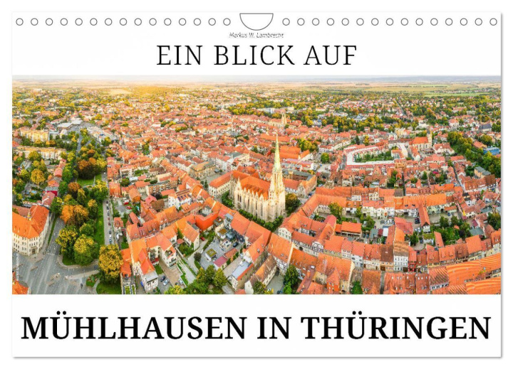 Kalendář/Diář Ein Blick auf Mühlhausen in Thüringen (Wandkalender 2027 DIN A4 quer), CALVENDO Monatskalender Calvendo