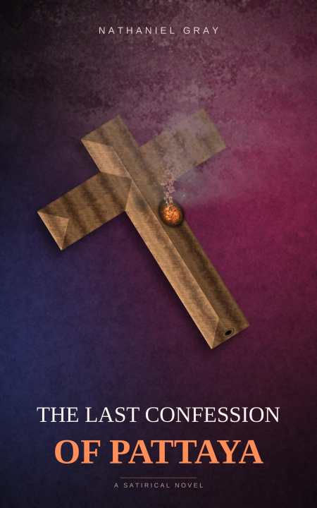 Libro elettronico Last Confession of Pattaya Nathaniel Gray
