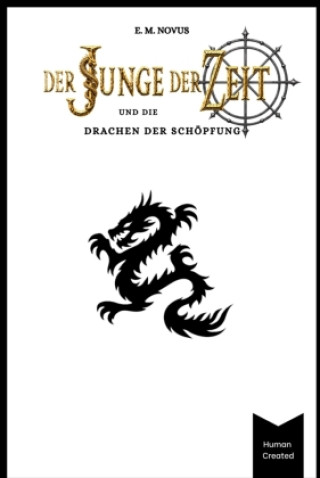 Книга Der Junge der Zeit und die Drachen der Schöpfung E. M. Novus