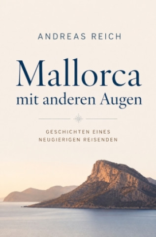 Βιβλίο Mallorca mit anderen Augen Andreas Reich
