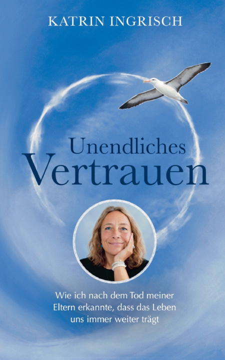 Book Unendliches Vertrauen Katrin Ingrisch