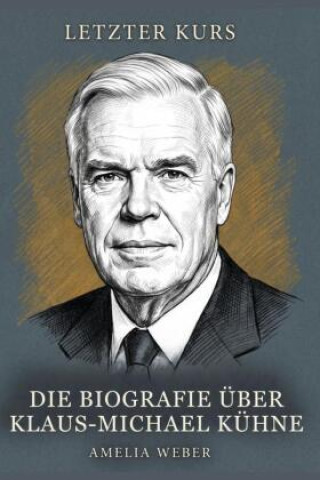 Buch Die Biografie über Klaus-Michael Kühne Amelia Weber