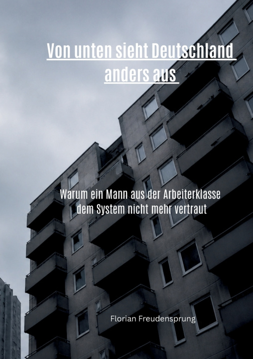 Buch Von unten sieht Deutschland anders aus Florian Freudensprung