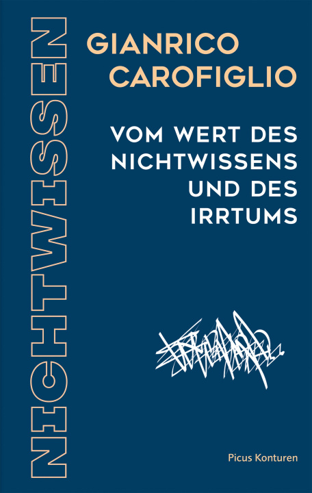 ebook Vom Wert des Nichtwissens und des Irrtums Gianrico Carofiglio