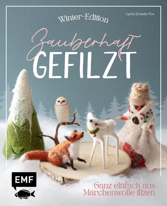 E-book Zauberhaft gefilzt: Winter-Edition Lydia Schade-Fox