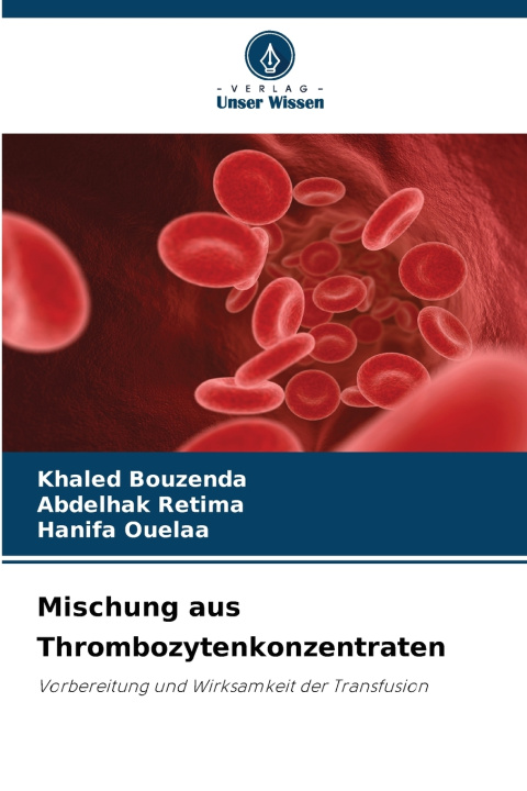 Carte Mischung aus Thrombozytenkonzentraten Khaled Bouzenda