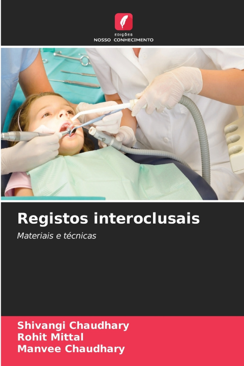 Книга Registos interoclusais Shivangi Chaudhary