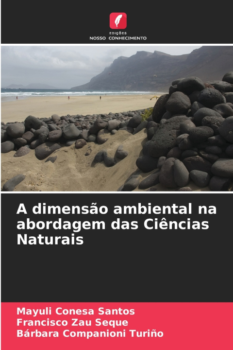Libro A dimensão ambiental na abordagem das Ciências Naturais Mayuli Conesa Santos