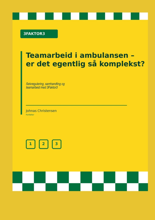 Könyv Teamarbeide i ambulansen - er det egentlig så komplekst? - Johnas Christensen