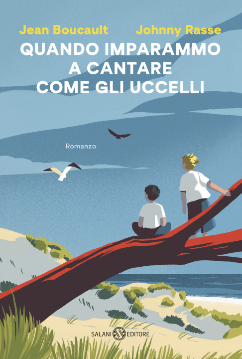 Buch Quando imparammo a cantare come gli uccelli Johnny Rasse