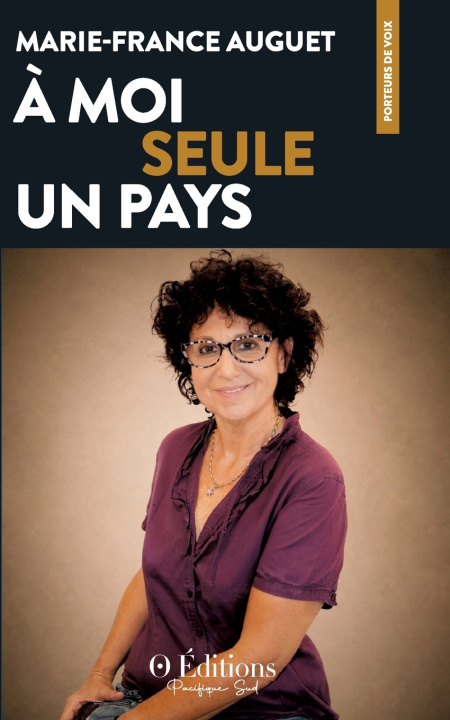 Knjiga À moi seule un pays Marie-France Auguet