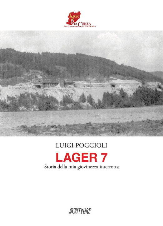 Buch Lager 7. Storia della mia giovinezza interrotta Luigi Poggioli
