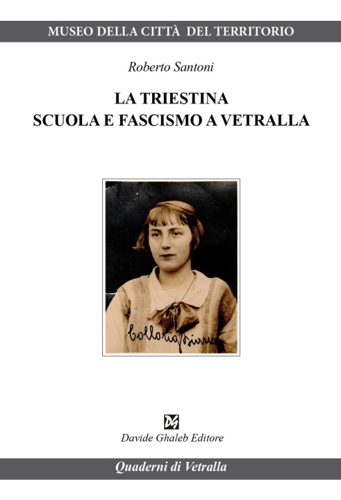 Buch triestina. Scuola e fascismo a Vetralla Roberto Santoni