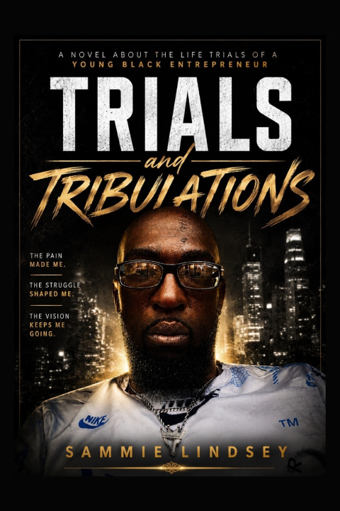 Книга Trials and Tribulations Sammie L Lindsey